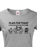 Dámské tričko Plans for Today - ideální dárek pro cyklistu
