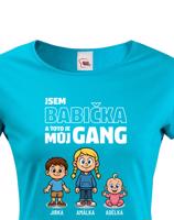 Dámské tričko pro babičku - můj gang