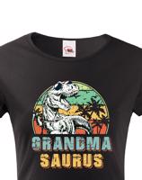 Dámské tričko pro babičky s potiskem Grandmasaurus - skvělý dárek pro babičky