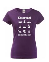 Dámské tričko pro cestovatele Cestování mě zkrátka baví