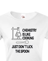 Dámské tričko pro chemiky Chemistry is like Cooking