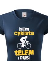 Dámské tričko pro cyklisty Cyklista tělem i duší - s dopravou za 46 Kč