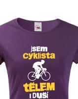 Dámské tričko pro cyklisty Cyklista tělem i duší - s dopravou za 46 Kč