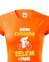 Dámské tričko pro cyklisty Cyklista tělem i duší - s dopravou za 46 Kč