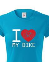 Dámské tričko pro cyklisty I love my bike - ideální dárek