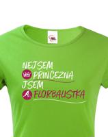 Dámské tričko pro florbalistky - Nejsem princezna jsem florbalistka