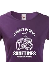 Dámské tričko pro fotografy - I Shoot People