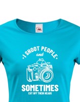 Dámské tričko pro fotografy - I Shoot People