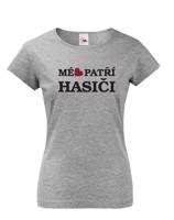 Dámské tričko pro hasiče Mé srdce patří hasiči