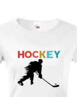 Dámské tričko pro hokejistky Hockey- skvělý dárek pro hokejistku
