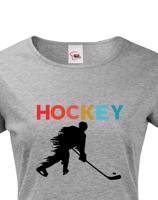 Dámské tričko pro hokejistky Hockey- skvělý dárek pro hokejistku