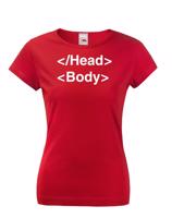 Dámské tričko pro IT a programátorky head body