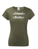 Dámské tričko pro IT a programátorky head body