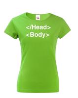 Dámské tričko pro IT a programátorky head body