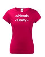 Dámské tričko pro IT a programátorky head body