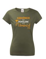 Dámské tričko pro kadeřnice - Kadeřnice není povolaní, ale umění
