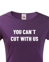 Dámské tričko pro kadeřnice YOU CANT CUT WITH US
