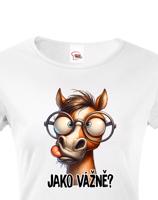 Dámské tričko pro milovníky koní - kůň a nápis Jako vážně? - dárek pro milovnici koní