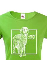 Dámské tričko pro milovníky zvířat - Irský setr