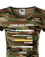 Dámské tričko pro programátorky Choose your weapon