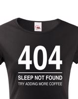 Dámské tričko pro programátory 404 sleep not found
