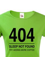 Dámské tričko pro programátory 404 sleep not found