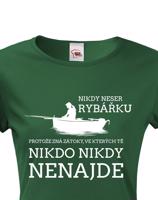 Dámské tričko pro rybářku s potiskem Nikdy neser rybářku.