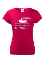 Dámské tričko pro rybářku s potiskem Nikdy neser rybářku.