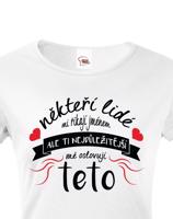 Dámské tričko pro tetu Ti nejdůležitější mě oslovují teto - skvělý dárek