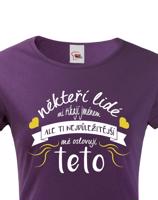 Dámské tričko pro tetu Ti nejdůležitější mě oslovují teto - skvělý dárek