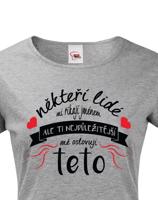 Dámské tričko pro tetu Ti nejdůležitější mě oslovují teto - skvělý dárek