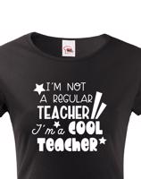 Dámské tričko pro učitelku Cool teacher