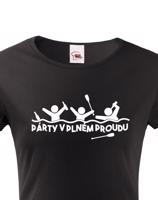 Dámské tričko pro vodáky Párty v plném proudu - ideální triko na loď