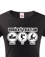 Dámské tričko pro vodáky Vodácký triatlon - ideální triko na loď