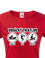 Dámské tričko pro vodáky Vodácký triatlon - ideální triko na loď