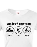 Dámské tričko pro vodáky Vodácký triatlon - ideální triko na loď