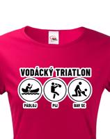 Dámské tričko pro vodáky Vodácký triatlon - ideální triko na loď