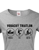 Dámské tričko pro vodáky Vodácký triatlon - ideální triko na loď