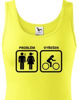 Dámské tričko Problém vyřešen - hoďte hádku za hlavu a vyražte na kolo