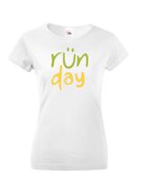 Dámske tričko - Run day