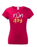 Dámske tričko - Run day