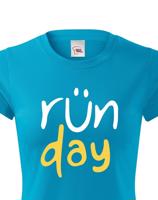 Dámske tričko - Run day