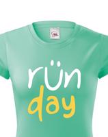 Dámske tričko - Run day
