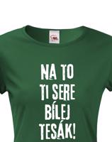 Dámské tričko s filmovou hláškou Na to ti sere bílej tesák