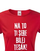 Dámské tričko s filmovou hláškou Na to ti sere bílej tesák