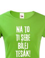 Dámské tričko s filmovou hláškou Na to ti sere bílej tesák