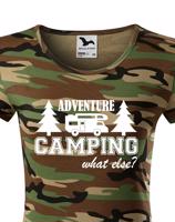 Dámské tričko s karavanem - Adventure Camping what else?