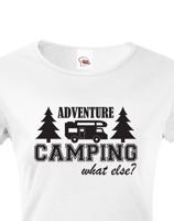 Dámské tričko s karavanem - Adventure Camping what else?
