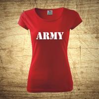 Dámske tričko s motívom Army