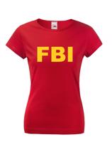 Dámske tričko s motívom FBI  - ideální pro každou policistku